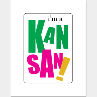 I'm a Kansan Posters and Art